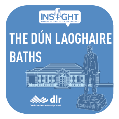 Insight - The Dún Laoghaire Baths Insight - The Dún Laoghaire Baths