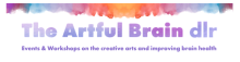 The Artful Brain dlr: Art with Acquired Brain Injury Ireland and Mike Hanrahan