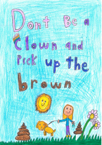 Dog Fouling poster featuring a person walking their dog in a park and a large dog poo in front of them with the slogan: Dont be a clown and pick up the brown