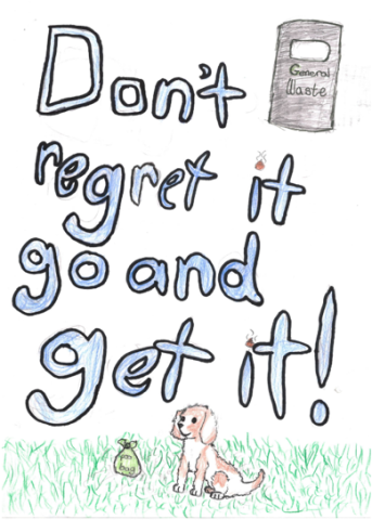 Dog fouling awareness poster from Our Lady's Grove with the slogan: Don't regret it go and get it!