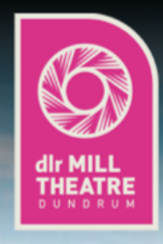 The Mill Theatre Dundrum