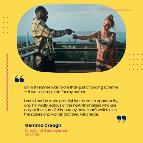 Quote from Gemma Creagh about how dlr First Frames supported her short film Conveyance; above the quote is a still from the film